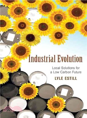 Industrial Evolution: Local Solutions for a Low Carbon Future