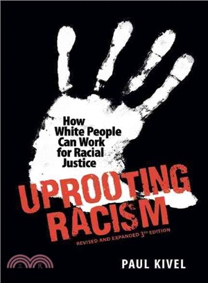 Uprooting Racism ─ How White People Can Work for Racial Justice