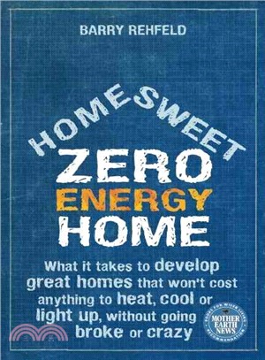 Home Sweet Zero Energy Home