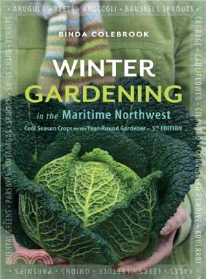 Winter Gardening in the Maritime Northwest ─ Cool Season Crops for the Year-round Gardener