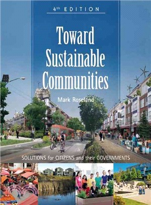 Toward Sustainable Communities ─ Solutions for Citizens and Their Governments