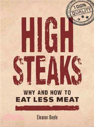 High Steaks ─ Why and How to Eat Less Meat