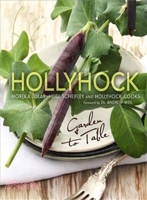 Hollyhock — Garden to Table