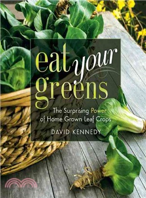 Eat Your Greens ─ The Surprising Power of Home Grown Leaf Crops