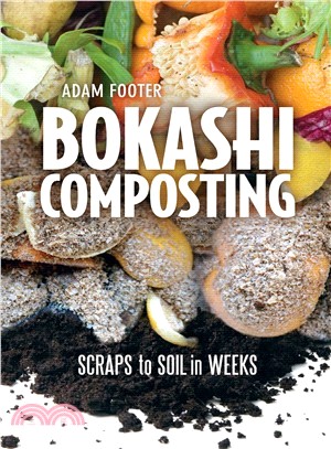 Bokashi Composting ─ Scraps to Soil in Weeks