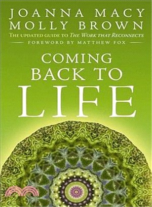 Coming Back to Life ─ The Updated Guide to the Work That Reconnects