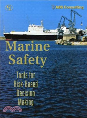 Marine Safety: Tools for Risk-Based Decision Making