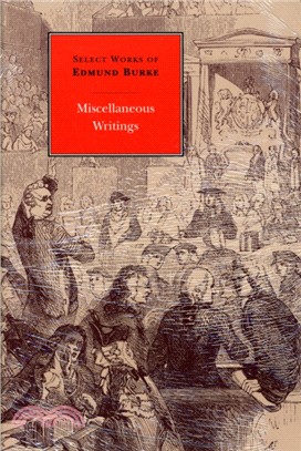 Select Works of Edmund Burke：Miscellaneous Writings