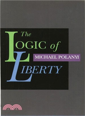 The Logic of Liberty: Reflections and Rejoinders