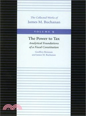 The Power to Tax ― Analytical Foundations of a Fiscal Constitution