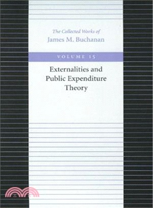 Externalities and Public Expenditure Theory ― The Collected Works of James M. Buchanan