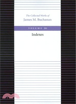 The Collected Works of James M. Buchanan ― Indexes
