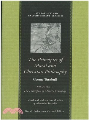 The Principles of Moral and Christian Philosophy—Philosophical Works and Correspondence of George Turnbull