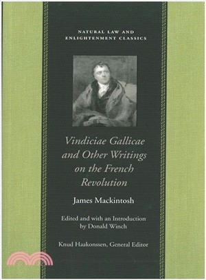 Vindiciae Gallicae And Other Writings on the French Revolution