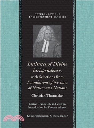 Institutes Divine Jurisprudence—With Selections Fro Foundations of the Law of Nature and Nations
