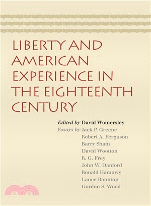 Liberty And American Experience in the Eighteenth Century