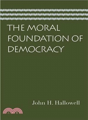 The Moral Foundation of Democracy