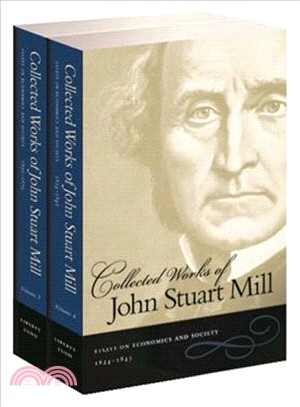 Collected Works of John Stuart Mill: Essays on Economics And Society