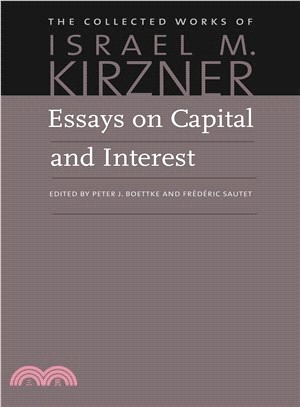 Essays on Capital and Interest—An Austrian Perspective