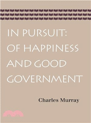 In Pursuit—Of Happiness and Good Government