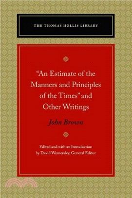 "An Estimate of the Manners and Principles of the Times" and Other Writings