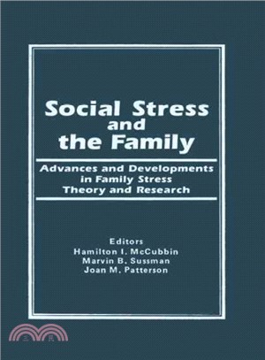 Social Stress and the Family ― Advances and Developments in Family Stress Theory and Research
