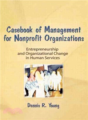 Casebook of Management for Nonprofit Organizations ― Entrepreneurship and Organizational Change in the Human Services
