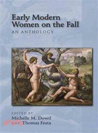 Early Modern Women on the Fall:—An Anthology