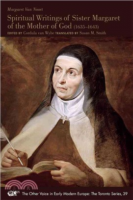 Spiritual Writings of Sister Margaret of the Mother of God 1635-1643
