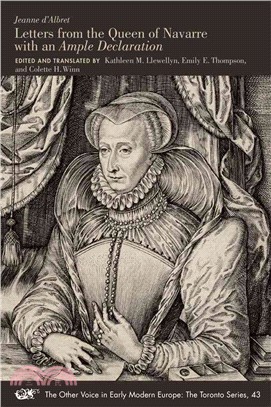 Jeanne D'albret ─ Letters from the Queen of Navarre With an Ample Declaration