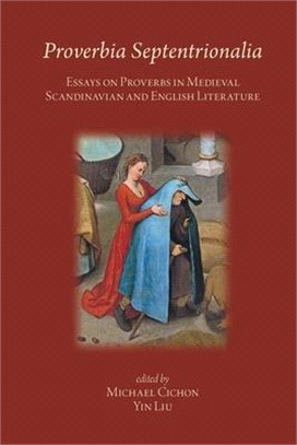 Proverbia Septentrionalia ― Essays on Proverbs in Medieval Scandinavian and English Literature