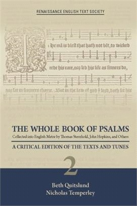 The Whole Book of Psalms Collected into English Metre by Thomas Sternhold, John Hopkins, and Others ― A Critical Edition of the Texts and Tunes