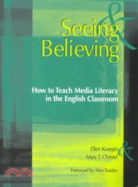 Seeing and Believing—How to Teach Media Literacy in the English Classroom