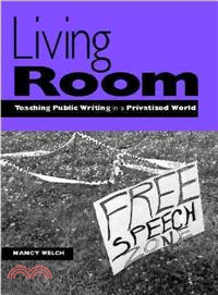Living Room ― Teaching Public Writing in a Privatized World