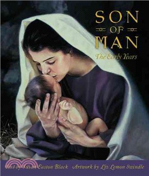 Jesus Christ, Son of Man ─ The Early Years