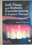 Soft Tissue and Esthetic Considerations in Implant Dentistry