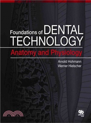 Foundations of Dental Technology ― Anatomy and Physiology