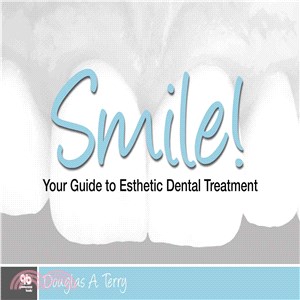 Smile! ― Your Guide to Esthetic Dental Treatment