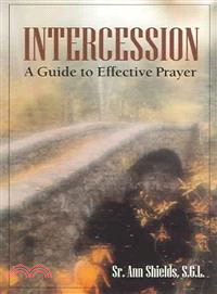 Intercession ─ A Guide To Effective Prayer