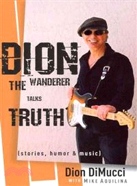 Dion The Wanderer Talks Truth
