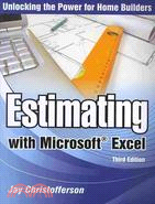 Estimating with Microsoft Excel: Unlocking the Power for Home Builders