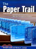 The Paper Trail: Systems and Forms for a Well-Run Remodeling Company