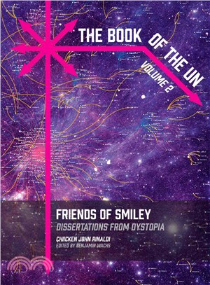 The Book of the Un ― Friends of Smiley: Dissertations from Dystopia