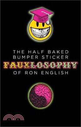 The Half-Baked Bumper Sticker Fauxlosophy of Ron English: A Sticker Book