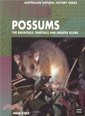 Possums ― The Brushtails, Ringtails, and the Greater Glider