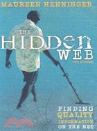 The Hidden Web: Finding Quality Information on the Net