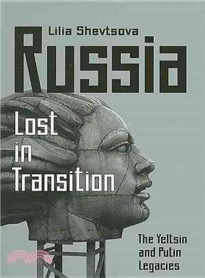 Russia - Lost in Transition: The Yeltsin and Putin Legacies