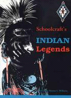 Schoolcraft's Indian Legends from Algic Researches, the Myth of Hiawatha, Oneota, the Race in America, and Historical and Statistical Information Res