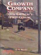 Growth Company ― Dow Chemical's First Century