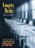 Empty Beds ─ Indian Student Health at Sherman Institute, 1902-1922